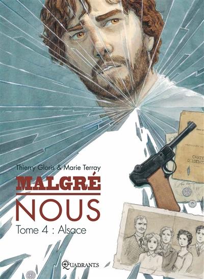 Malgré nous. Vol. 4. Alsace