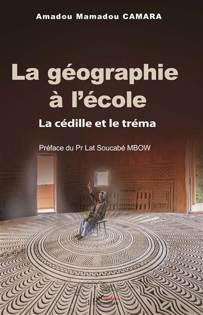 La géographie à l'école : la cédille et le tréma