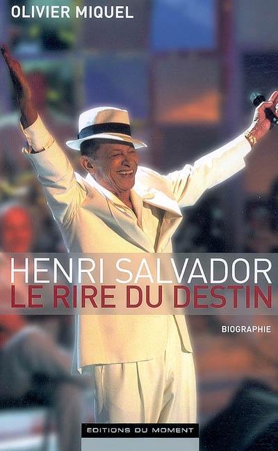 Henri Salvador : le rire du destin