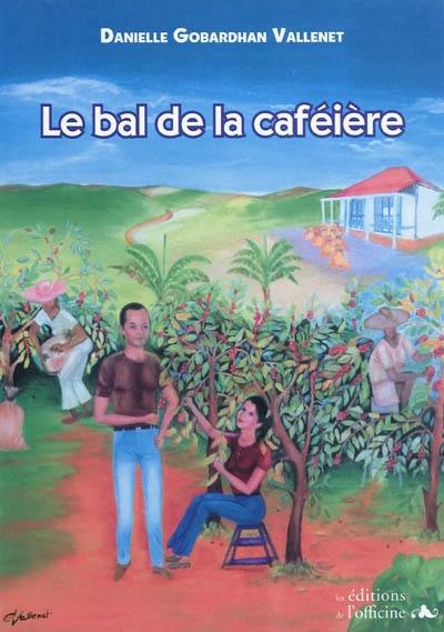 Le bal de la caféière