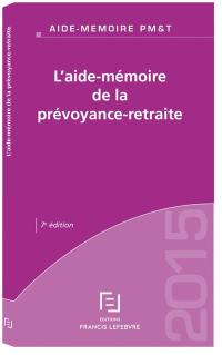 L'aide-mémoire de la prévoyance-retraite : 2015