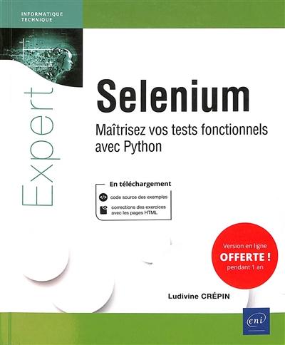 Selenium : maîtriser vos tests fonctionnels avec Python