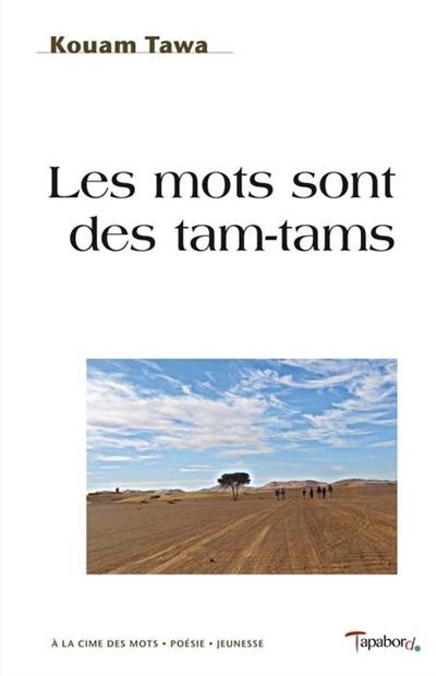 Les mots sont des tam-tams