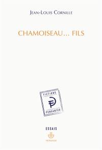 Chamoiseau, fils