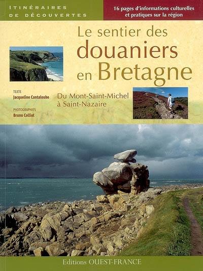 Le sentier des douaniers en Bretagne : du Mont-Saint-Michel à Saint-Nazaire