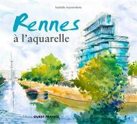 Rennes à l'aquarelle