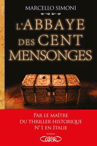 La saga du codex Millenarius. L'abbaye des cent mensonges