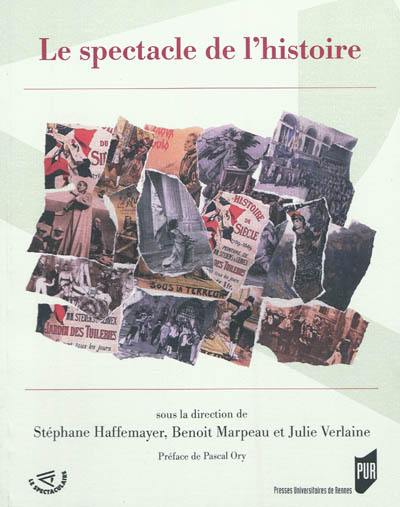 Le spectacle de l'histoire