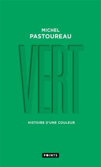 Vert : histoire d'une couleur