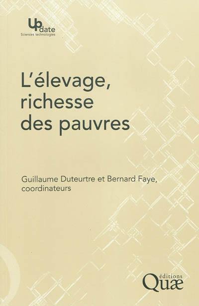 L'élevage, richesse des pauvres : stratégies d'éleveurs et organisations sociales face aux risques dans les pays du Sud