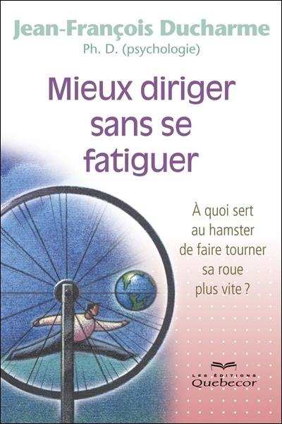 Mieux diriger sans se fatiguer : à quoi sert au hamster de faire tourner sa roue plus vite?