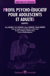 Profil psycho-éducatif pour adolescents et adultes