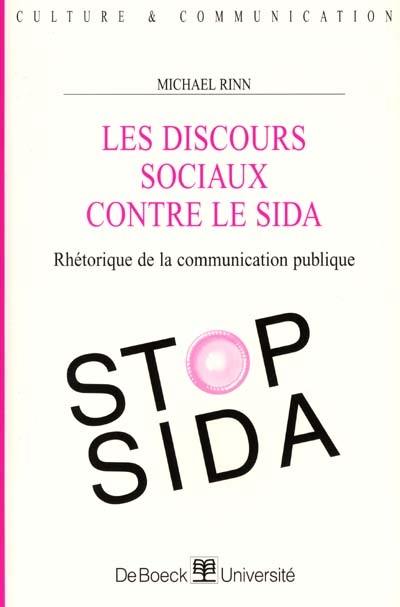 Les discours sociaux contre le sida : rhétorique de la communication publique