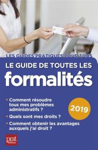 Le guide de toutes les formalités : 2019