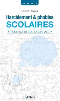 Harcèlement & phobies scolaires : pour sortir de la spirale