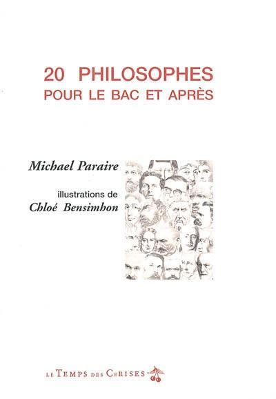 20 philosophes pour le bac et après