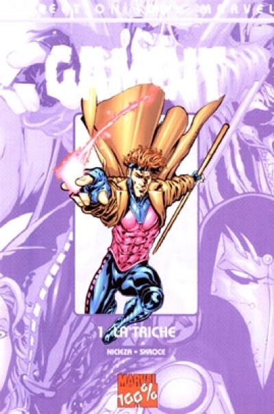 Gambit. Vol. 1. La triche