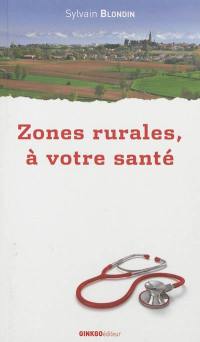 Zones rurales, à votre santé !