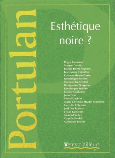 Portulan, n° 3. Esthétique noire ?