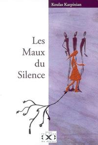 Les maux du silence : témoignage