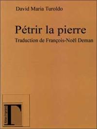 Pétrir la pierre