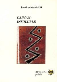 Caïman insoluble