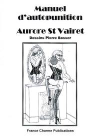 Manuel d'autopunition : 50 idées d'entraînement au masochisme