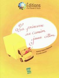 La princesse au camion jaune citron