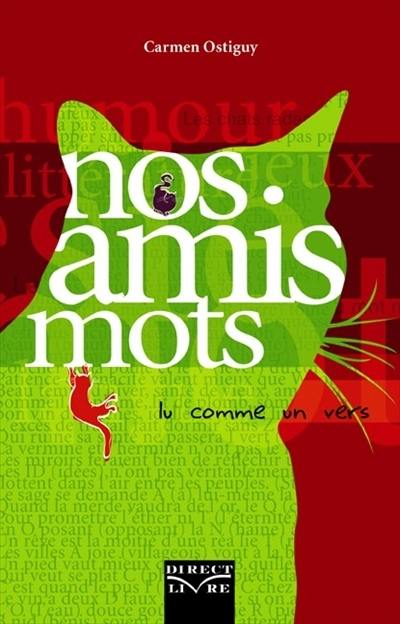 Nos amis mots : lu comme un vers