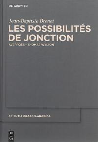 Les possibilités de jonction : Averroès, Thomas Wylton