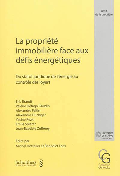 La propriété immobilière face aux défis énergétiques : du statut juridique de l'énergie au contrôle des loyers