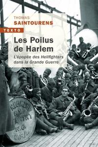 Les poilus de Harlem : l'épopée des Hellfighters dans la Grande Guerre