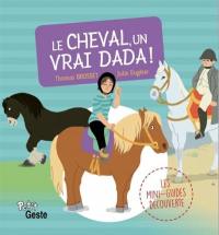 Le cheval, un vrai dada !