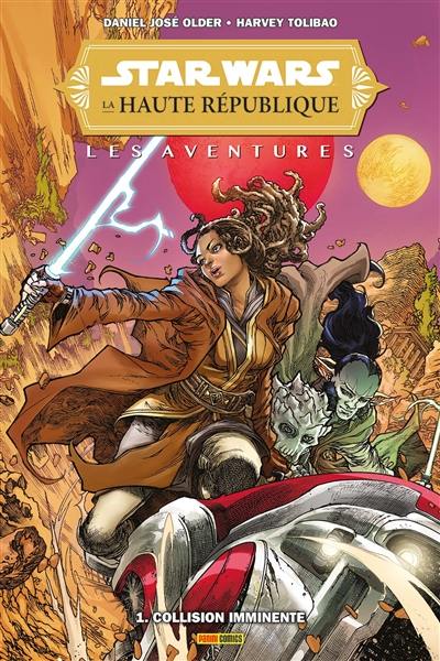 Star Wars : la Haute République : les aventures. Vol. 1. Collision imminente