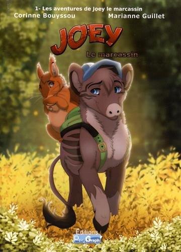 Joey le marcassin. Vol. 1. Les aventures de Joey le marcassin