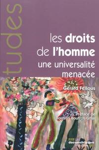 Les droits de l'homme : une universalité menacée