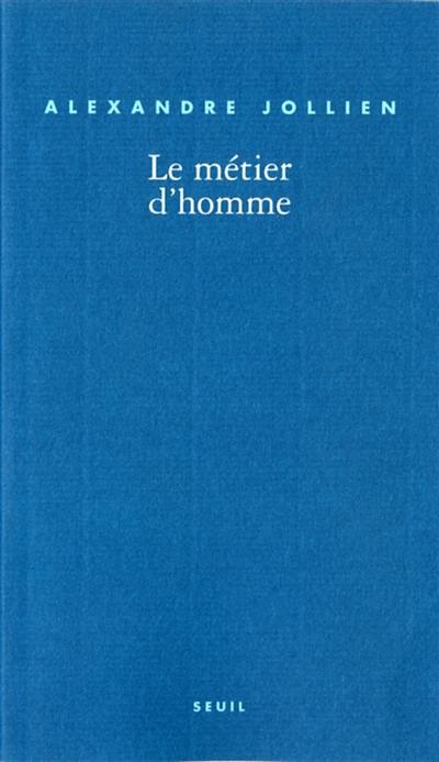 Le métier d'homme