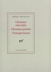 Chemins cherchés, chemins perdus, transgressions