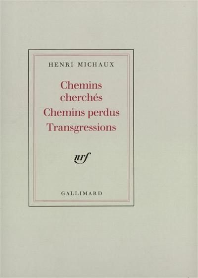 Chemins cherchés, chemins perdus, transgressions