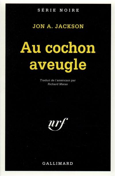 Au cochon aveugle