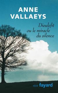 Dieulefit ou Le miracle du silence