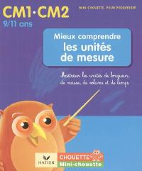 Mieux comprendre les unités de mesure CM1-CM2, 9-11 ans : maîtriser les mètres, les grammes, les litres et les unités de temps