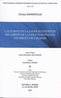 L'autorité de la chose interprétée des arrêts de la Cour européenne des droits de l'homme