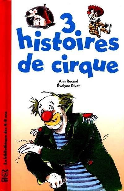 3 histoires de cirque