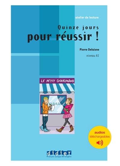 Quinze jours pour réussir ! : niveau A1