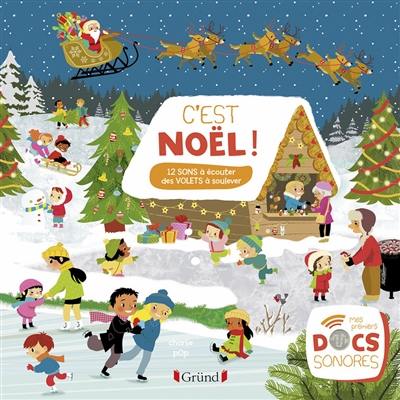 C'est Noël ! : 12 sons à écouter, des volets à soulever