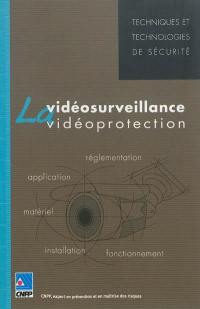 La vidéosurveillance, la vidéoprotection