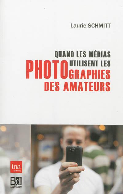 Quand les médias utilisent les photographies des amateurs