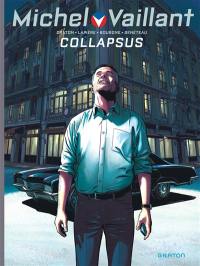 Michel Vaillant : nouvelle saison. Vol. 4. Collapsus