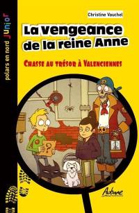 La vengeance de la reine Anne : chasse au trésor à Valenciennes